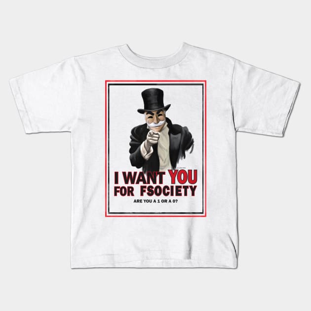 I Want You for Fsociety Kids T-Shirt by GranJefe